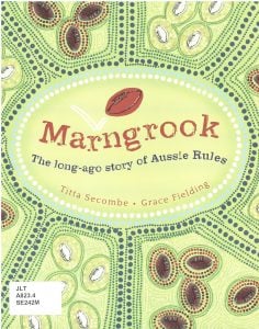 Cover, Marngrook: the long ago story of Aussie Rules 2012