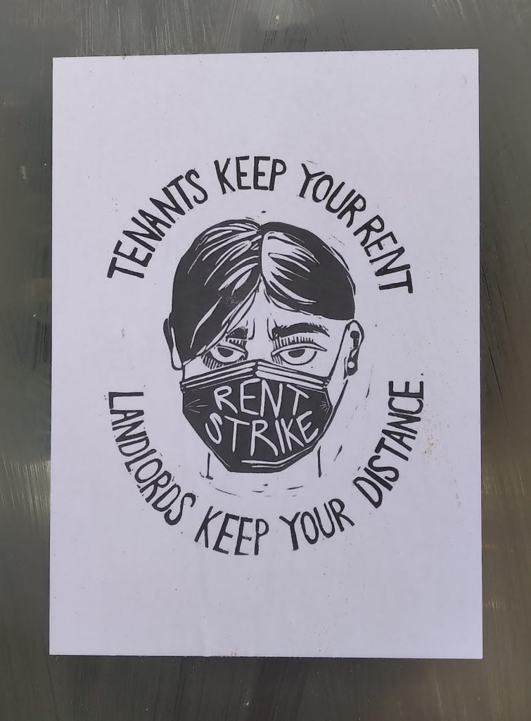 Photograph of printed poster, titled Tenants keep your Rent, Landlords keep your distance. Artwork has person wearing a mask labelled Rent Strike.