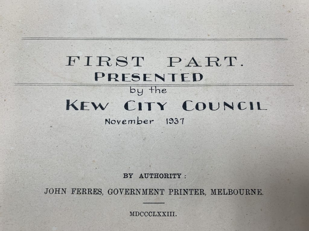 Detail image of a printed title page with the words First Part. Below this are hand drawn words in the style of the printed font that read Presented by the Kew City Council November 1937.