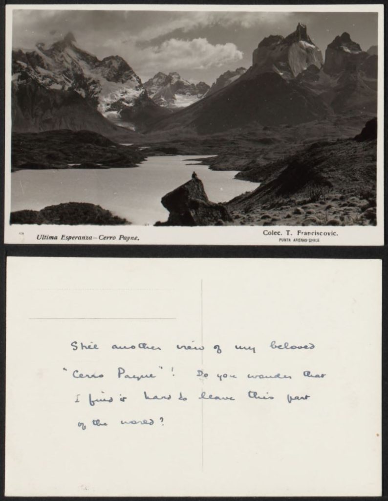 Front and verso of postcard. Front shows black and white photograph of scenery from Ultima Esperanza, Cerro Payne, while verso shows handwritten text. 