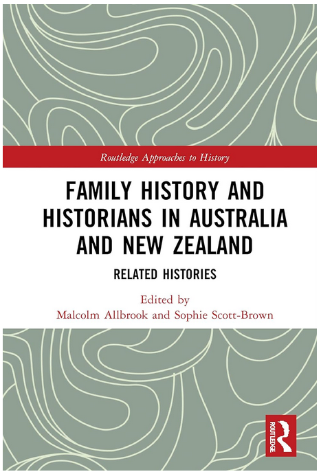 Front cover of Family history and historians in Australia and New Zealand, related histories, publication.