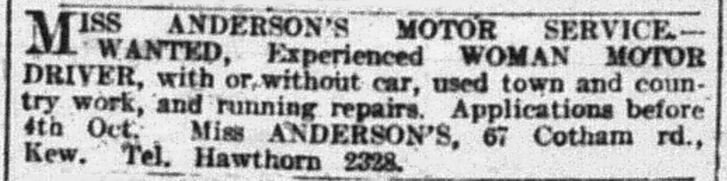 Newspaper advertisement reads: 'Miss Anderson's Motor Service - Wanted, Experienced Woman Motor Driver, with or without car, used town and country work, and running repairs. Applications before 4th Oct. Miss Anderson's, 67 Cotham Rd, Kew. Tel. Hawthorn 2328