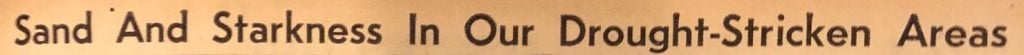 Newspaper headline "Sand and starkness in our drought-stricken areas" from The Argus, December 29, 1944, page 7.