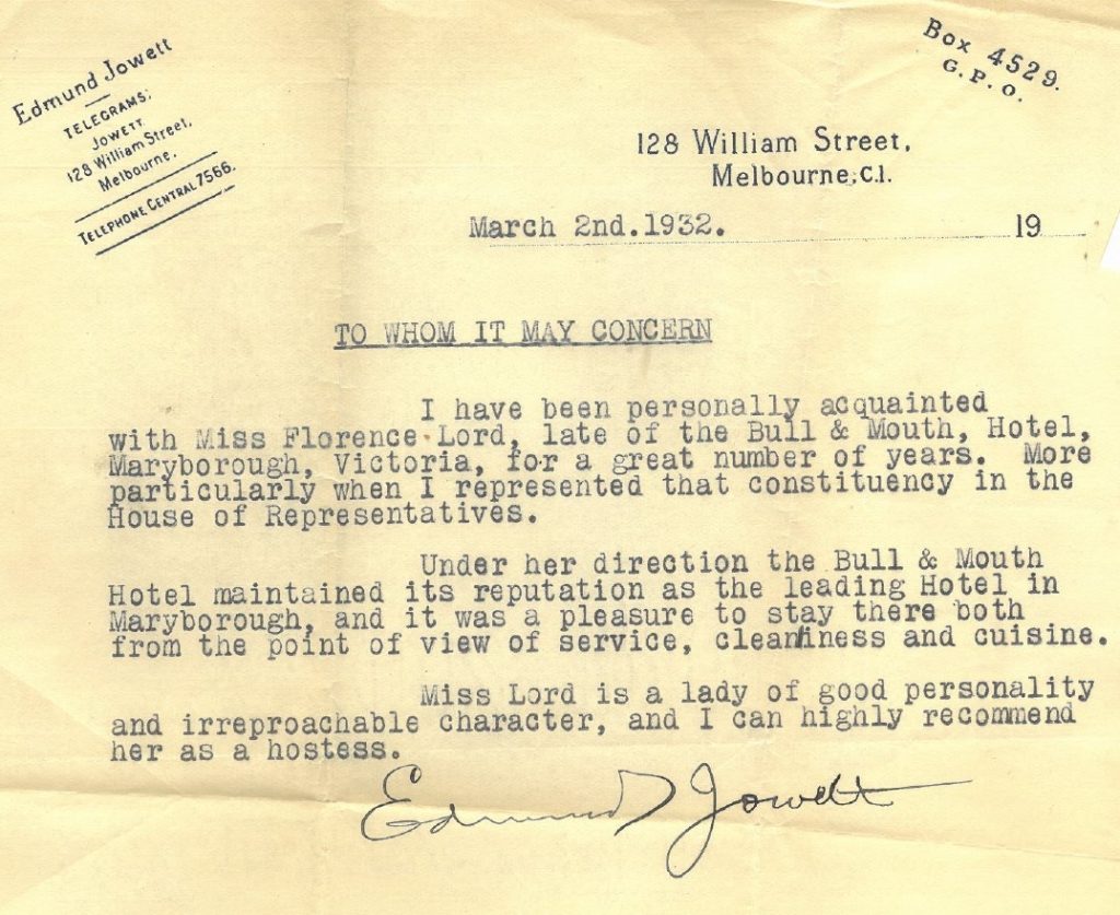 Typed letter testifies that Florence Lord maintained the Bull & Mouth's reputation as the leading hotel of Maryborough during her tenure, and that she is a lady of good personality and irreproachable character, and the author highly recommends her as a hostess.
