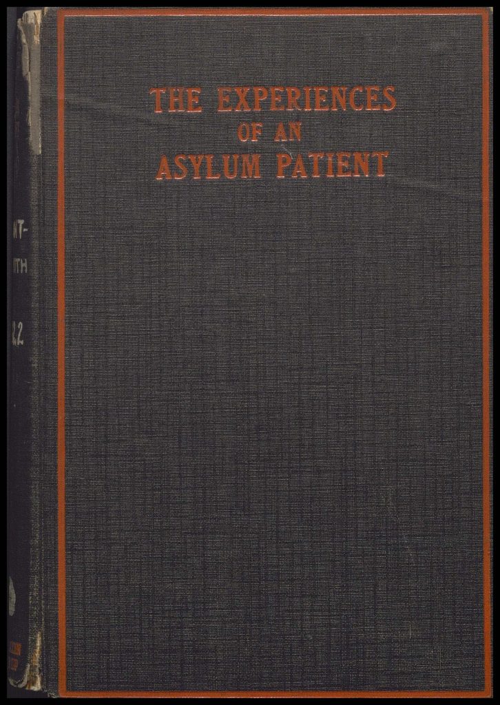 Charcoal coloured bok cover reads: 'The experiences of an asylum patient.'
