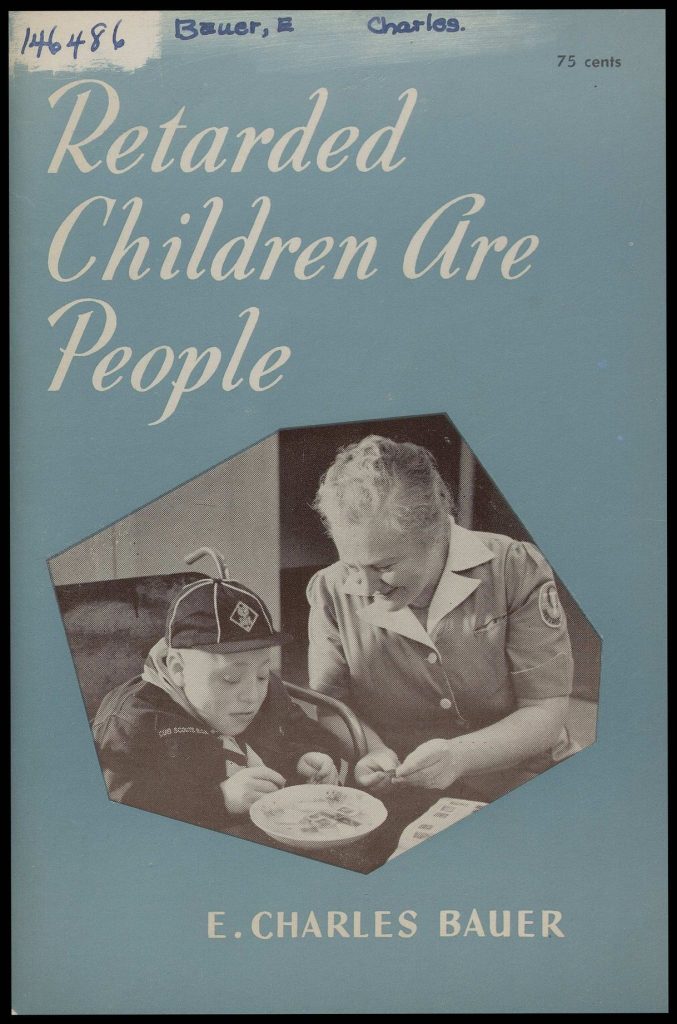 Light blue book cover features photo os uniformed woman helping child in wheel chair. Cover title reads: 'Retarded children are people too.'