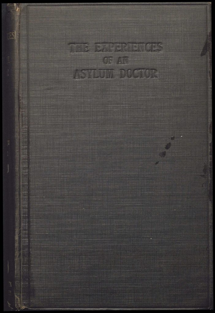 Plain grey book cover. title reads: 'The experiences of an asylum doctor.'