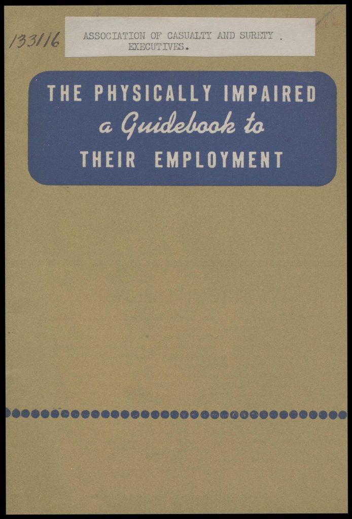Green book cover. Title reads: 'The physically impaired. A guidebook to their employment.'