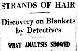 Newspaper headline reading 'Strands of Hair. Discovery on blankets by detectives. What analysis showed.'