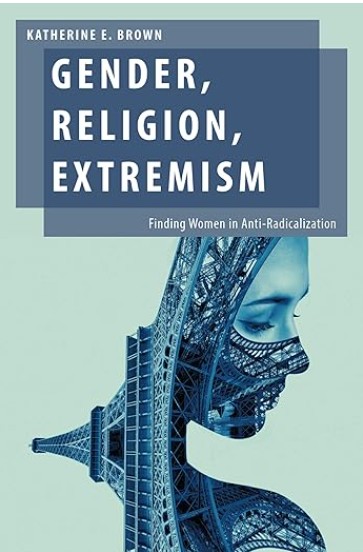 Cover image of Gender, religion and extremism showing a feminine face in profile overlaid with the Eiffel Tower on a blue background.