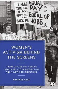 Cover image of Women's activism behind the screens showing a black and white image of women at a picket line holding signs regarding pay and employment.