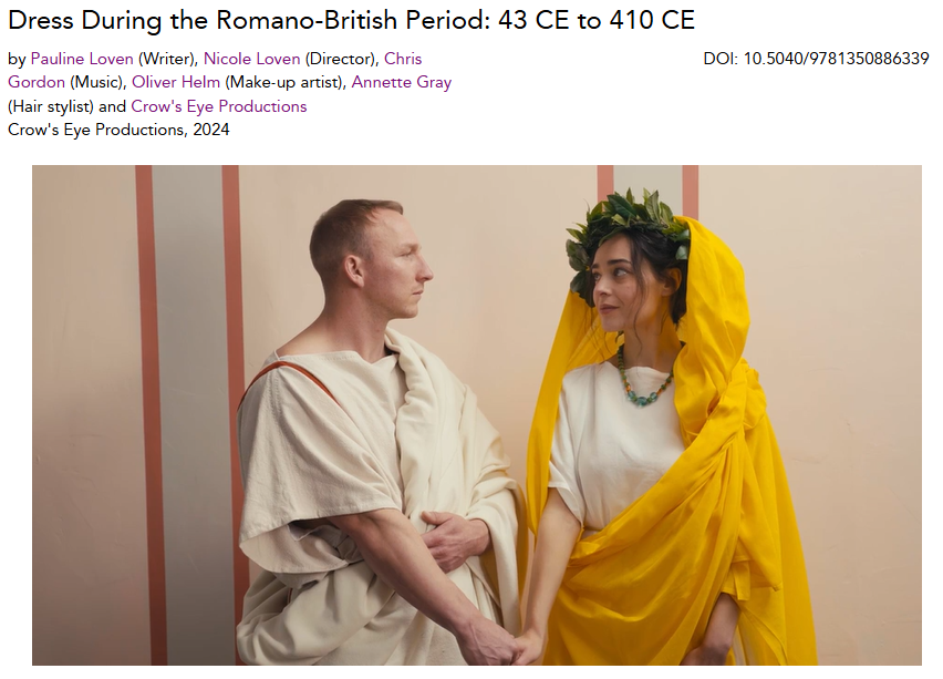 Zoomed in screen shot showing a still from the video Dress During the Romano-British Period: 43 CE to 410 CE the image depicts both a man and woman in a Roman dress style looking at each other and holding hands. The screen shot includes credit information about the creators. 
